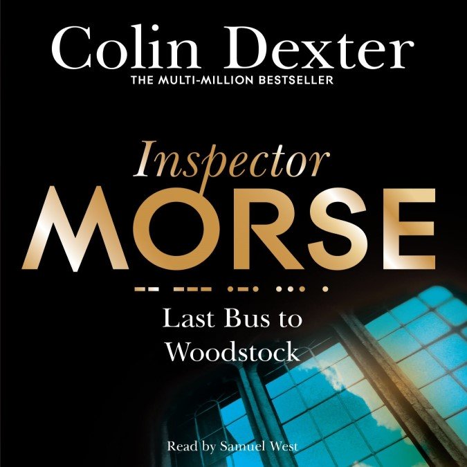 Inspector Morse [01] Last Bus to Woodstock
