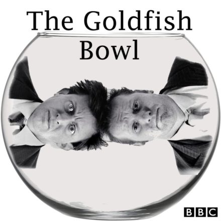 The Goldfish Bowl