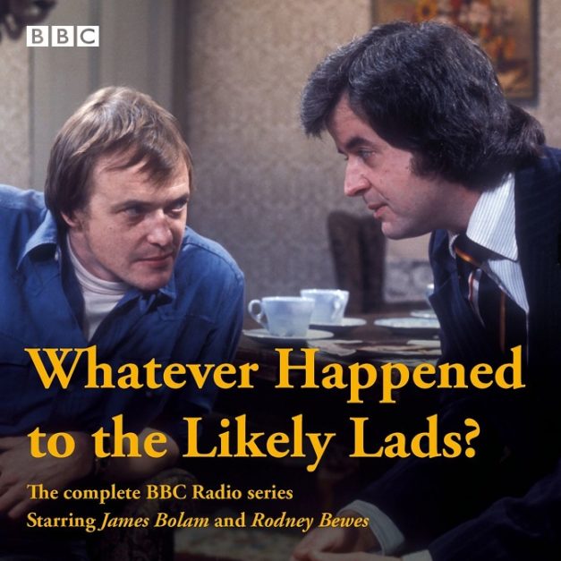 Whatever Happened To The Likely Lads